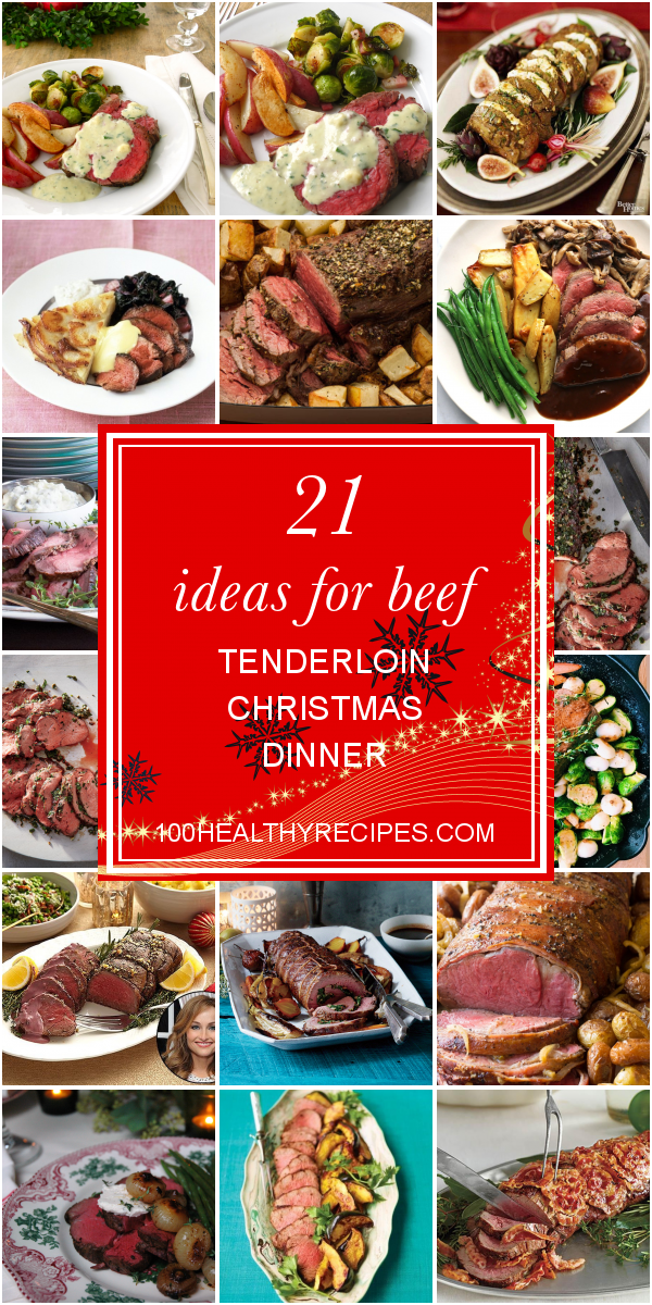 21 Ideas for Beef Tenderloin Christmas Dinner – Best Diet and Healthy ...